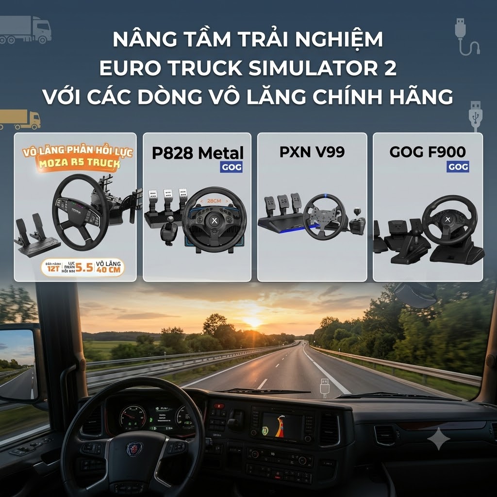 Top 4 Vô Lăng Chơi Euro Truck Simulator 2 "Cắm Là Chạy" Đáng Mua Nhất Mọi Thời Đại